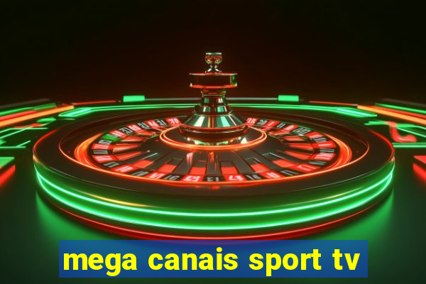 mega canais sport tv